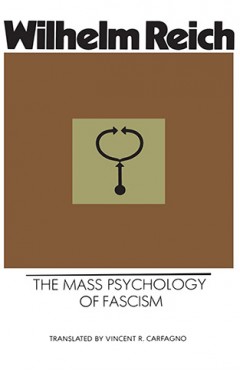 The Mass Psychology of Fascism